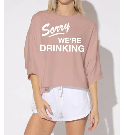 Suburban Riot Sorry We're Drinking Sweatshirt In Light Pink In Pink