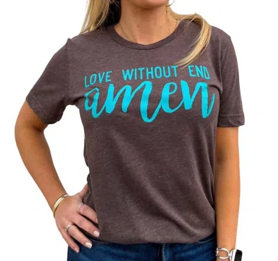 Shop Texas True Threads Love Without End Amen T-shirt In Brown In Grey