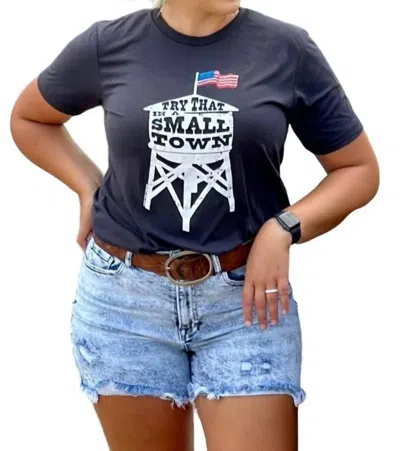 Shop Texas True Threads Try That In A Small Town Graphic Tee In Dark Grey In Blue