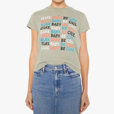 Shop Mother The Sinful Relax Baby Be Cool Tee In Sage Green