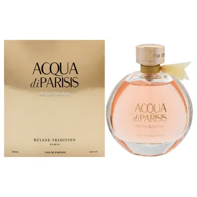 Shop Reyane Tradition Acqua Di Parisis Amber And Amber By  For Women - 3.3 oz Edp Spray