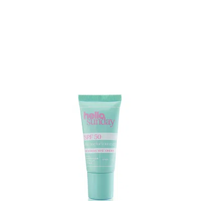 Hello Sunday The One For Your Eyes Eye Cream Spf50 15ml