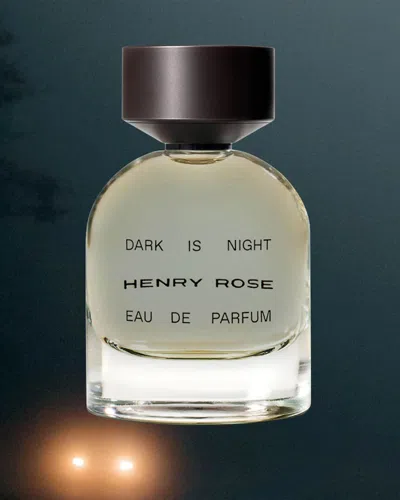 Henry Rose Dark Is Night Eau De Parfum
