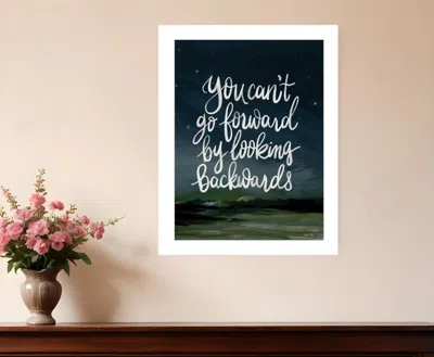 Homezia Go Forwards Not Backwards 1 White Framed Print Wall Art