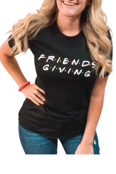 Type A Tees Friendsgiving Tee In Black In Black