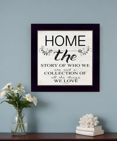 Homezia Home The Story Of Who We Are Black Framed Print Wall Art