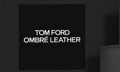 TOM FORD TOM FORD OMBRÉ LEATHER EAU DE PARFUM & TRAVEL SPRAY GIFT SET (LIMITED EDITION) $290 VALUE 