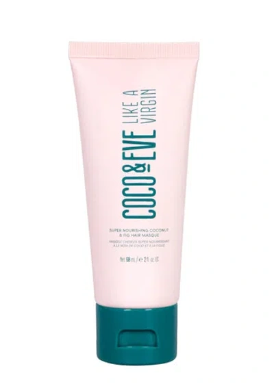 COCO AND EVE COCO AND EVE LIKE A VIRGIN SUPER NOURISHING COCONUT & FIG HAIR MASQUE TRAVEL SIZE 60ML 