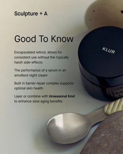 Klur Sculpture + A Overnight Enrichment Cream