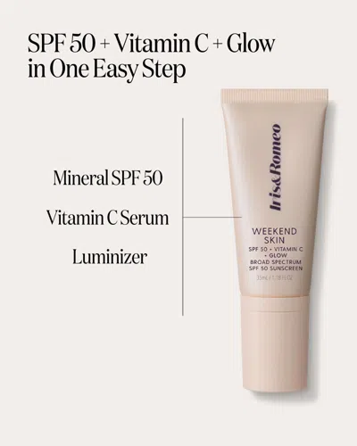 Iris & Romeo Weekend Skin Spf 50 + Vitamin C + Glow