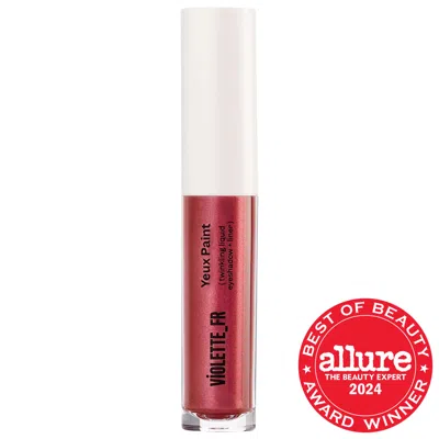 Violette Fr Violette_fr Yeux Paint Liquid Eyeshadow & Eyeliner Rose D'aurore 0.1 Fl. Oz. / 2.79 G In Rose D'aurore