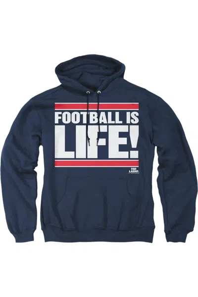 Gildan Ted Lasso Football Is Life Adult Pull Over Hoodie / Hooded Sweatshirt In Blue