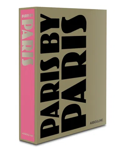Assouline Paris By Paris Book By Ariel Wizman And Harold Cobert In Multi