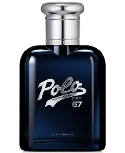 Ralph Lauren Polo Est. 67 Eau De Parfum 2.5 oz In No Color