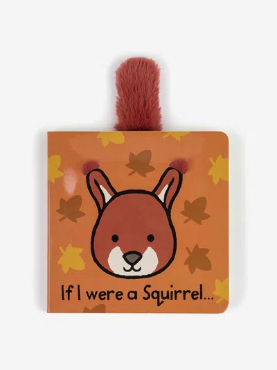 Jellycat If I Were A Squirrel Board Book In Orange