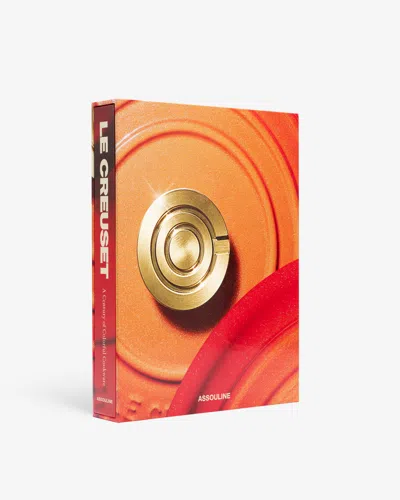 Assouline Le Creuset: A Century Of Colorful Cookware