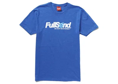 Pre-owned Full Send Men's  Run The Internet Tee Shirt In Royal