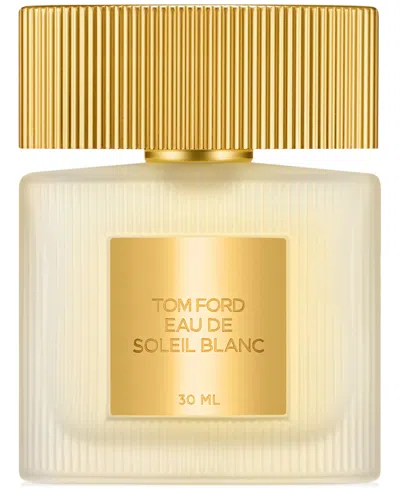 Tom Ford Eau De Soleil Blanc 1 Oz.