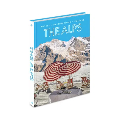 Phaidon The Alps: Hotels, Destinations, Culture Book