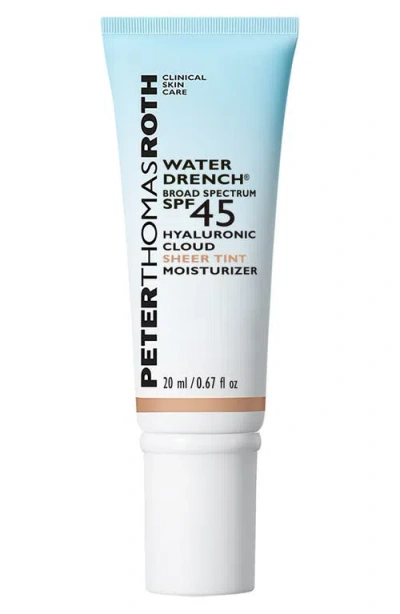 Peter Thomas Roth Water Drench Broad Spectrum Spf 45 Hyaluronic Sheer Tint Moisturizer .67 Fl Oz/20 ml