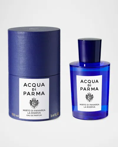 Acqua Di Parma Mirto Di Panarea La Riserva Eau De Parfum, 3.4 Oz.