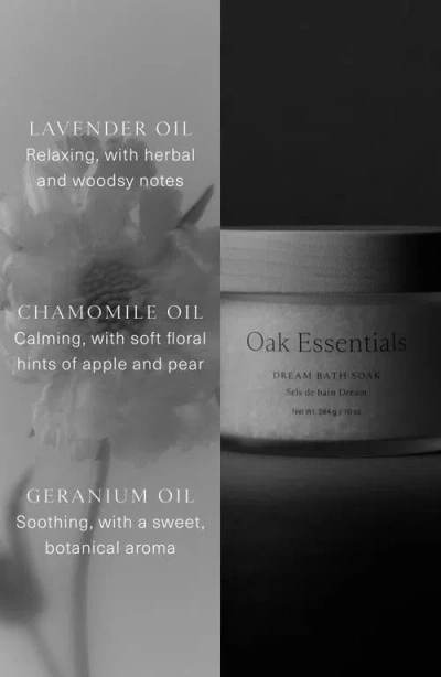 Oak Essentials Dream Bath Soak 10 Oz.
