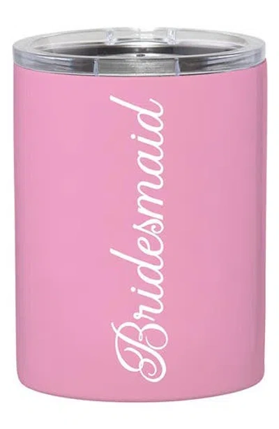 Creative Brands Bridesmaid Stainless Steel Tumbler In Pink