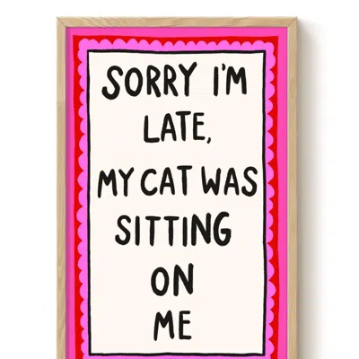 The Paper Tail Sorry I'm Late - Cat Art Print - Medium