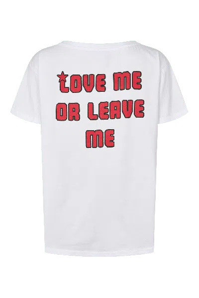 Americandreams Women's T-shirt White Love Me Or Leave Me Back Red Letters