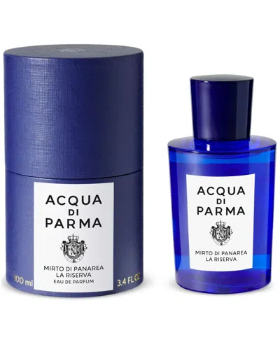 Acqua Di Parma Mirto Di Panarea La Riserva Eau De Parfum Spray, 3.4 Oz.