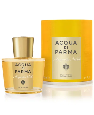 Acqua Di Parma Magnolia Nobile Eau De Parfum Spray, 3.4 Oz.