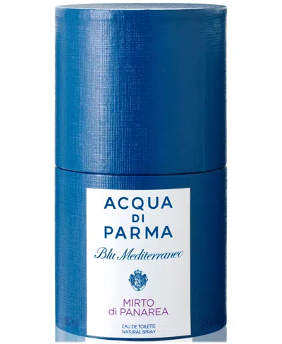 Acqua Di Parma Mirto Di Panarea Eau De Toilette Spray, 6 Oz.