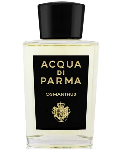 Acqua Di Parma Osmanthus Eau De Parfum Spray, 6 Oz.