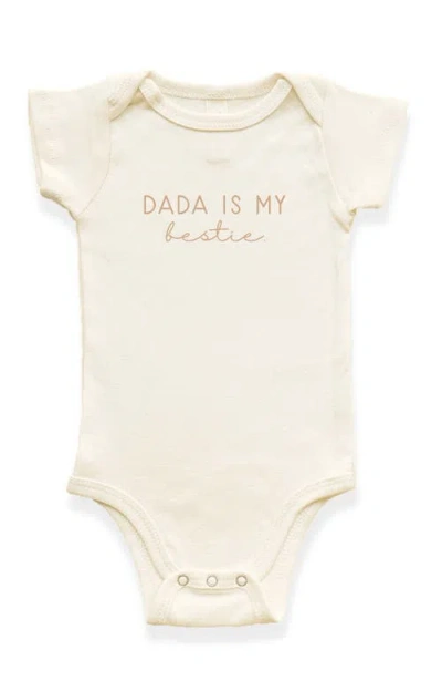 Tenth & Pine Dada Is My Bestie In White