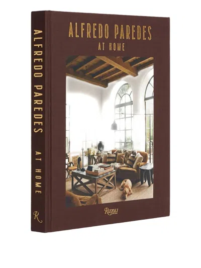 Rizzoli Alfredo Paredes At Home Book In Brown
