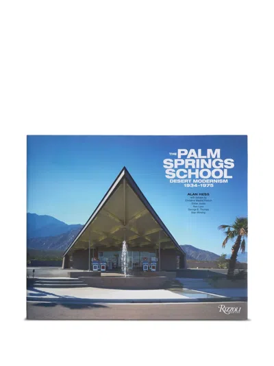 Rizzoli The Palm Springs School: Desert Modernism Book In Blue
