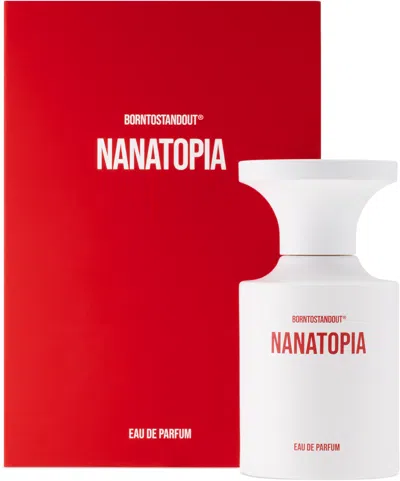Borntostandout Nanatopia Eau De Parfum, 50 ml