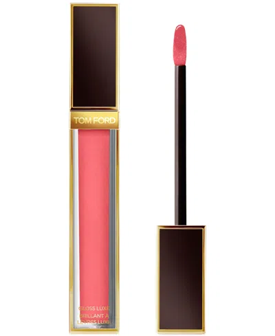 Tom Ford Gloss Luxe Lip Gloss With Hydrating Jojoba Oil