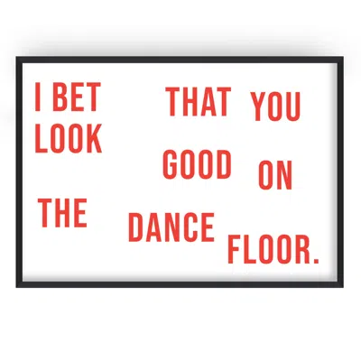 Fanclub Red I Bet That You Look Good On The Dance Floor Giclée Retro Art Print A2 In Red