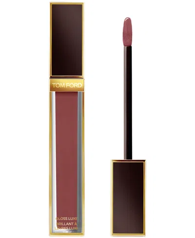 Tom Ford Gloss Luxe Lip Gloss With Hydrating Jojoba Oil