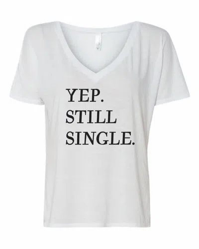 The Minted Olive Women's Yup, Still Single Tee In White