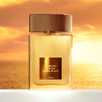 Tom Ford Eau De Soleil Blanc Eau De Toilette 50ml