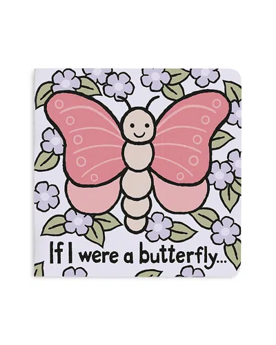 Jellycat If I Were A Butterfly Board Book- Ages 0+ In Multi
