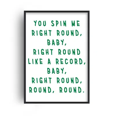 Fanclub Green You Spin Me Right Round Retro Playful Music Giclée Art Print A2 In Green