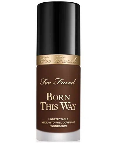 Too Faced Born This Way Undetectable Medium-to-full Coverage Foundation, 1 Oz. In Brown