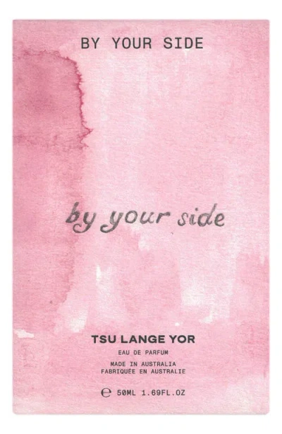 Tsu Lange Yor By Your Side Eau De Parfum In Transparent