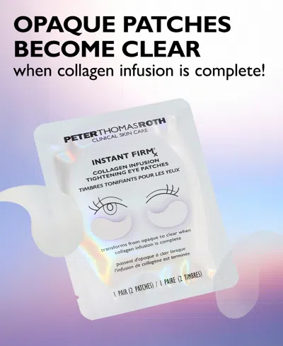 Peter Thomas Roth Instant Firmx Collagen Infusion Tightening Eye Patches In Transparent