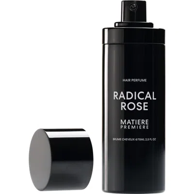 Matiere Premiere Radical Rose Hair Perfume In Transparent