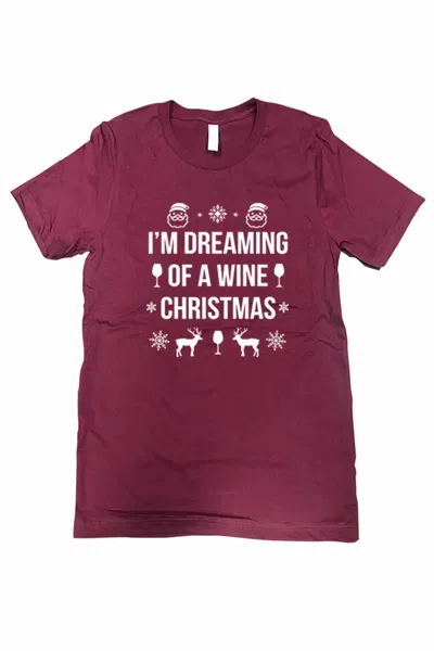 Urbanarteez Women's Dreaming Of A Wine Christmas Tee - Plus In Burgundy In Burgundy