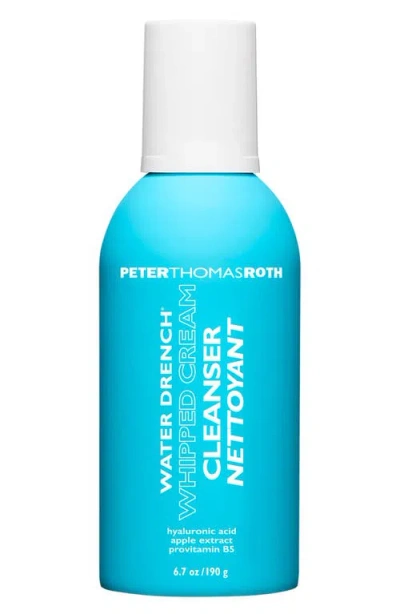 Peter Thomas Roth Water Drench Hyaluronic Whipped Cream Cleanser 6.7oz In Transparent